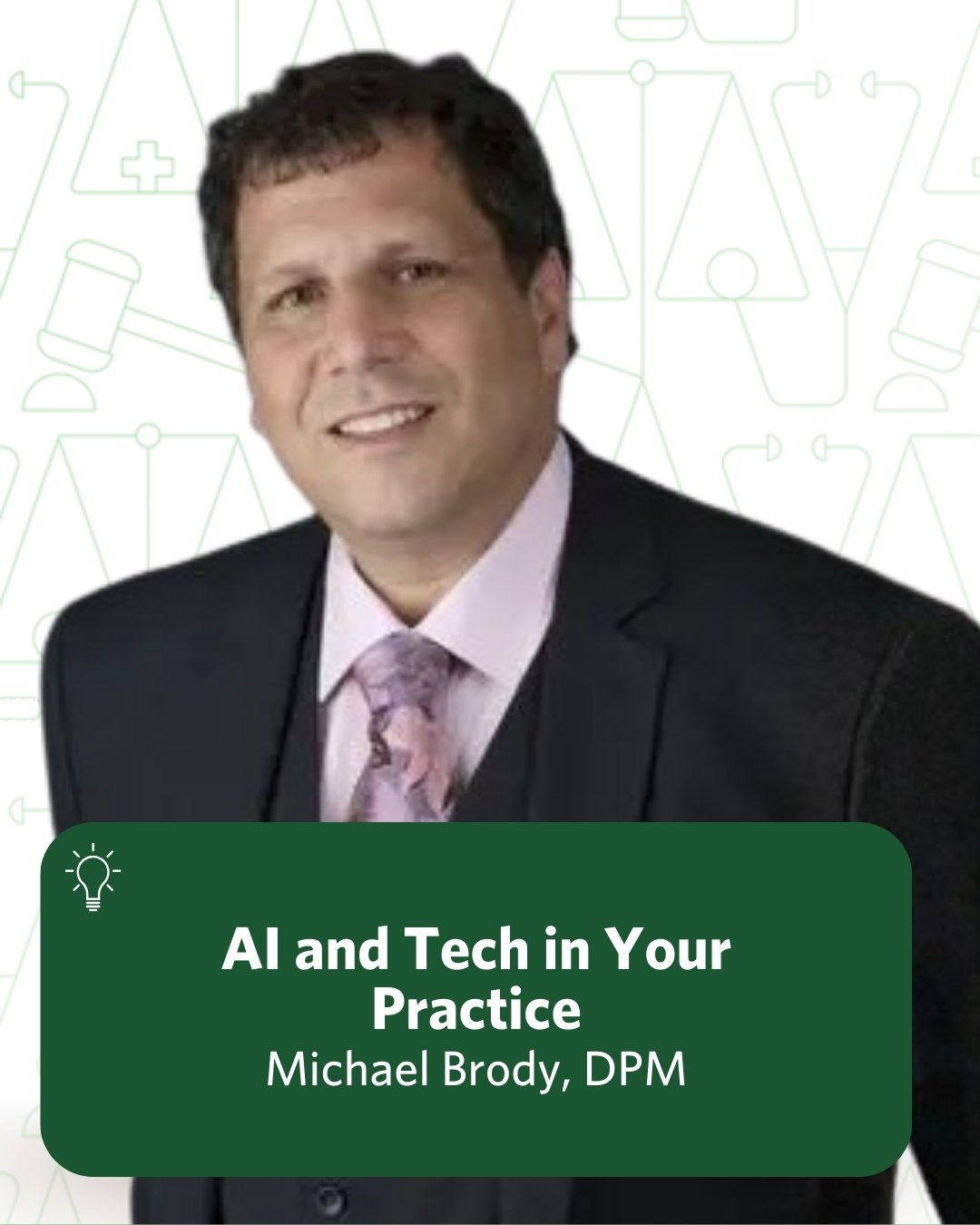 AI and Tech in Your Practice Risk Program featuring Michael Brody, DPM
