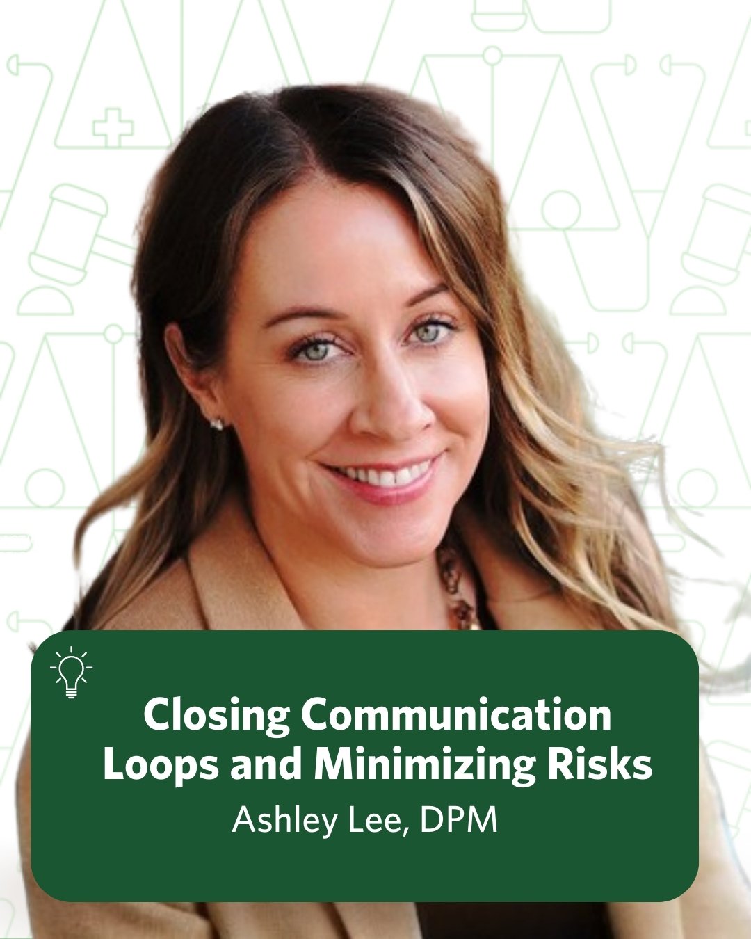 Never Assume They Understand: Closing Communication Loops and Minimizing Risks Risk Program featuring Dr. Ashley Lee